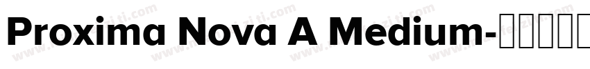 Proxima Nova A Medium字体转换